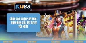 Cổng Trò Chơi Play’ngo - Điểm Đến Giải Trí Tuyệt Vời Nhất